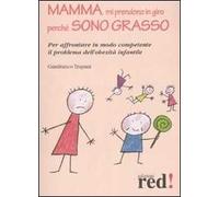 Mamma, mi prendono in giro perché sono grasso
