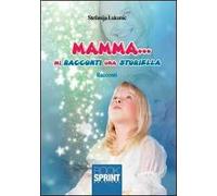 Mamma... mi racconti una storiella