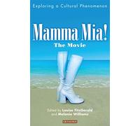 Mamma Mia! the Movie: Exploring a Cultural Phenomenon
