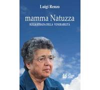 Mamma Natuzza. Sulla strada della venerabilità