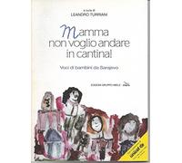 Mamma, non voglio andare in cantina! Voci di bambini da Sarajevo