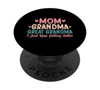 Mamma Nonna Grande Nonna Io Solo Continuo A Ottenere Meglio Nonna PopSockets PopGrip Adesivo