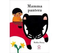 Mamma pantera. Ediz. a colori