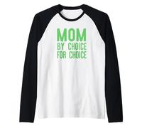 Mamma per Scelta per Scelta SCOTUS Femminista Equal Rights Meme Maglia con Maniche Raglan