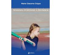 Mamma, portami a beisbol