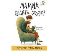 Mamma quante storie!