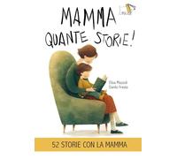 Mamma quante storie!