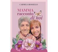 Mamma racconto di noi