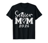 Mamma Senior 2026 Mamma Orgogliosa Di Una Classe Di 2026 Laureata Madre Maglietta