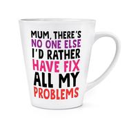 Mamma There's No One Else I'D Rather Fissaggio My Problemi 341ml Latte Tazza