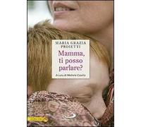 Mamma, ti posso parlare?