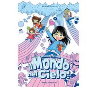 Mamma, ti racconto il Mondo nel Cielo!