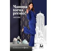 Mamma torna presto!