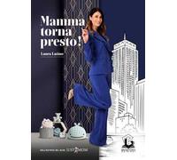 Mamma torna presto!