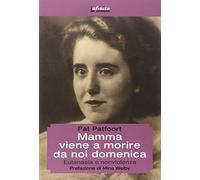 Mamma viene a morire da noi domenica. Eutanasia e nonviolenza