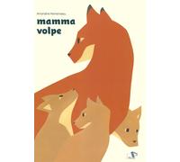 Mamma volpe. Ediz. a colori - Momenceau Amandine