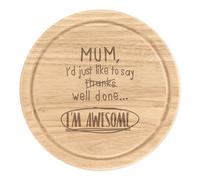 Mamma Well Done I'M Bellissimo Rotondo Tagliare Formaggio Tavola Divertente