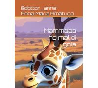 Mammaaa ho mal di gola