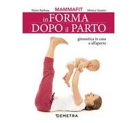 MammaFit. In forma dopo il parto