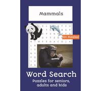 Mammals Word Search Puzzle Book: Word Searches with Easy to Read Print about Different Extant Mammals from all around the World | 6 x 9 inches, 110 ... puzzles... Gift for Holidays and Free Times