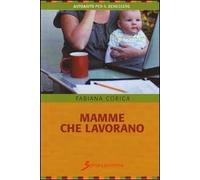 Mamme che lavorano