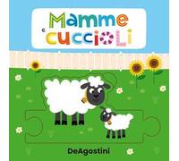 Mamme e cuccioli. Libro puzzle. Ediz. a colori