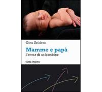 Mamme e papà. L'attesa di un bambino