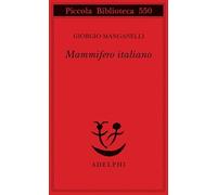 Mammifero italiano - Manganelli Giorgio