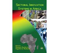 Mammo Muchie Sectoral Innovation Systems In Africa (Tascabile)