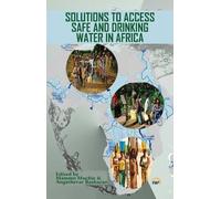 Mammo Muchie Solutions To Access Safe And Drinking Water In Africa (Tascabile)