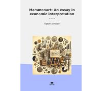Mammonart: An essay in economic interpretation