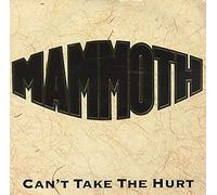 Mammoth - Can't Take The Hurt