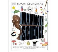 Mammoth Science: The Big Ideas That Explain Our World