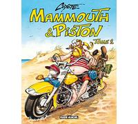 Mammouth & Piston: Tome 2