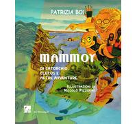 Mammoy. Di Catorchio, Cletus e altre avventure - [Dei Merangoli Editrice]