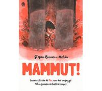Mammut!