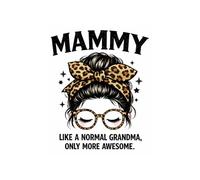 Mammy Like a Normal Grandma Only More Awesome Notebook: Funny mother's day Journal for Mammy, Mom, 6x9 Lined Notebook | 100 Pages for Notes, Memories, and Everyday Writing