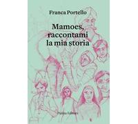 Mamoes, raccontami la mia storia