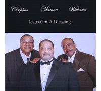 Mamon, Clephus & Williams - Jesus Got A Blessing