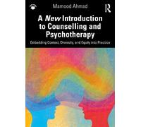 Mamood Ahmad A New Introduction to Counselling and Psychotherapy (Tascabile)