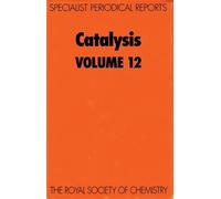 Mamoru Ai Catalysis (Copertina rigida) Specialist Periodical Reports - Catalysis