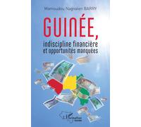 Mamoudou Nagnal Guinée, indiscipline financière et opportunités manq (Tascabile)