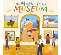 Mamta Nainy My Momo-la is a Museum (Copertina rigida)