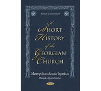 Mamuka Matsaberidze Short History of the Georgian Church (Tascabile)