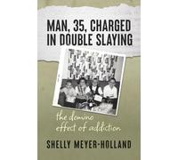 Man, 35, Charged in Double Slaying: The Domino Effect of Addiction