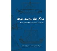 Man Across the Sea: Problems of Pre-Columbian Contacts - Riley Carroll L. (cur.)