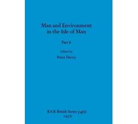 Man and Environment in the Isle of Man, Part ii (Tascabile)