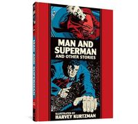Man and Superman and Other Stories: The Ec Comics Library