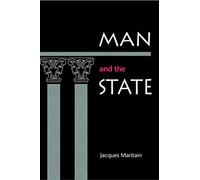Jacques Maritain Man and the State (Tascabile)