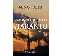Man bassa sul mare di Taranto